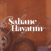 ŞAHANE HAYATIM (MY WONDERFUL LIFE)
