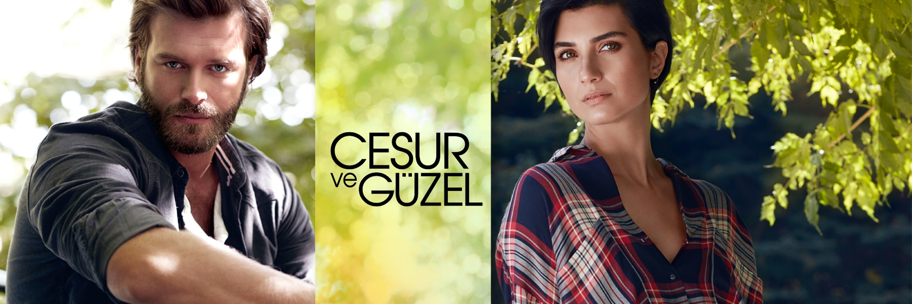 CESUR VE GÜZEL