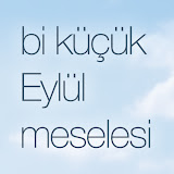 BİR KÜÇÜK EYLÜL MESELESİ